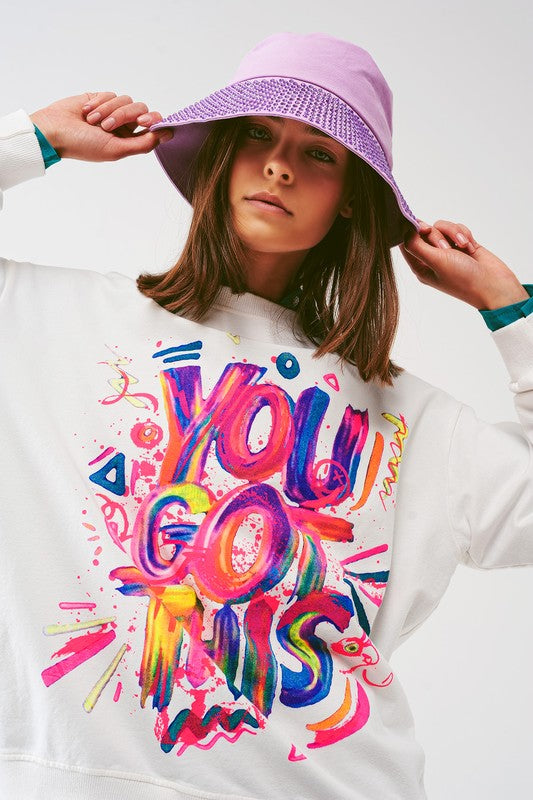 YOU GOT THIS SWEATSHIRT